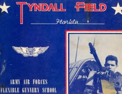 Souvenir brochure from Tyndall Field Florida - the Army Air Forces Flexible Gunnery School