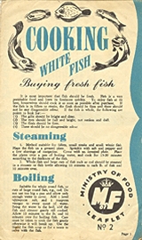 Ministry of food leaflet No. 2, 'Cooking White Fish'. Donated to the Centre by Mrs M. Allin.