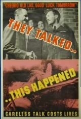 poster: they talked..this happened - careless talk costs lives